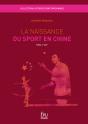 La Naissance Du Sport En Chine 1900-1949 - Preview
