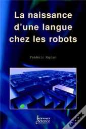 La Naissance D'Une Langue Chez Les Robots
