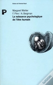 La Naissance Psychologique De L'Être Humain