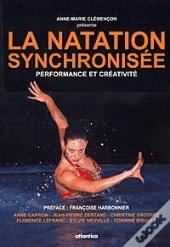 La Natation Synchronisee - Performance Et Creativite