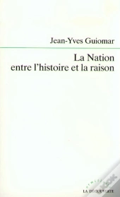 La Nation Entre L'Histoire Et La Raison