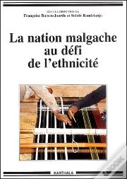La Nation Malgache Au Défi De L'Ethnicité