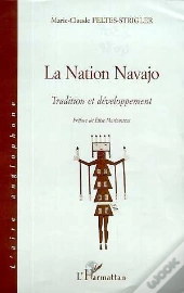La Nation Navajo ; Tradition Et Developpement