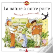 Capa do artigo La Nature À Notre Porte ; Découvrons La Nature En Ville