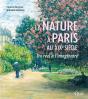 La Nature À Paris Au Xixe Siècle : Du Réel À L'Imaginaire - Preview