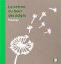 La Nature Au Bout Des Doigts - Preview