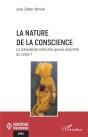La Nature De La Conscience : La Conscience N'Est-Elle Qu'Une Propriété Du Corps ? - Preview