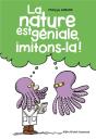 La Nature Est Géniale, Imitons-La ! - Preview