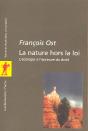 La Nature Hors La Loi ; L'Ecologie A L'Epreuve Du Droit - Preview