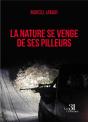 La Nature Se Venge De Ses Pilleurs - Preview