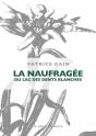 La Naufragée Du Lac Des Dents Blanches - Preview