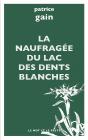 La Naufragee Du Lac Des Dents Blanches - Preview