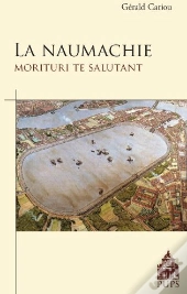La Naumachie ; Morituri Te Salutant