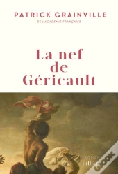 La Nef De Géricault