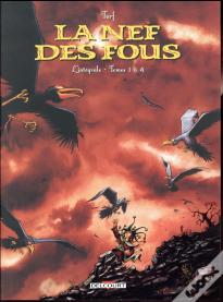 La Nef Des Fous : Intégrale Vol.1 : Tomes 1 À 4