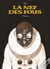 La Nef Des Fous Tome 7 : Terminus