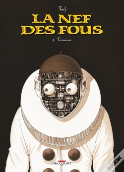 Capa do artigo La Nef Des Fous Tome 7 : Terminus