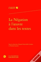 La Négation À L'Oeuvre Dans Les Textes