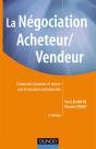 La Négociation Acheteur/Vendeur ; Comment Mener Une Transaction Commerciale (2e Édition) - Preview