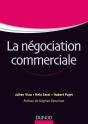 La Négociation Commerciale ; Comprendre Et Maîtriser Les Techniques De Vente Et De Négociation - Preview