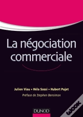 La Négociation Commerciale ; Comprendre Et Maîtriser Les Techniques De Vente Et De Négociation