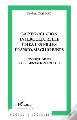 Capa do artigo La Négociation Interculturelle Chez Les Filles Franco-Maghrebines : Une Étude De Représentation Sociale