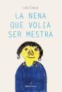 La Nena Que Volia Ser Mestra - Preview