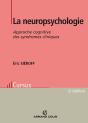 La Neuropsychologie ; Approche Cognitive Des Syndromes Cliniques (2e Édition) - Preview