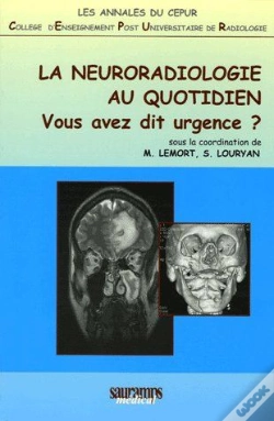 Capa do artigo La Neuroradiologie Au Quotidien ; Vous Avez Dit Urgence ?