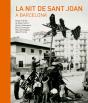 La Nit De Sant Joan A Barcelona - Preview