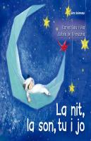 La Nit, La Son, Tu I Jo (Llibre De Cuna)