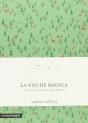 La Noche Mágica - Preview