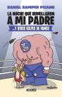 La Noche Que Humillaron A Mi Padre - Preview