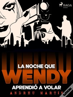 Capa do artigo La Noche Que Wendy Aprendió A Volar