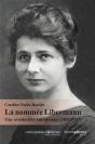 La Nommée Libermann : Une Aventurière Européenne (1892-1937) - Preview