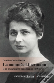 Capa do artigo La Nommée Libermann : Une Aventurière Européenne (1892-1937)