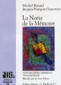 La Noria De La Mémoire - Preview