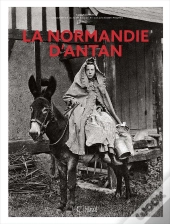 La Normandie D'Antan