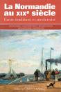 La Normandie Du Xixe Siècle ; Entre Tradition Et Modernité - Preview