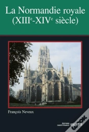 Capa do artigo La Normandie Royale, Xiii-Xiv Siecles