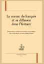 La Norme Du Français Et Sa Diffusion Dans L'Histoire - Preview