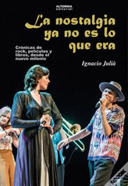 Capa do artigo La Nostalgia Ya No Es Lo Que Era