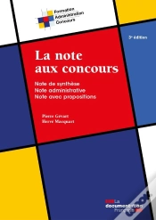 Capa do artigo La Note Aux Concours : Note De Synthèse, Note Administrative, Note Avec Propositions