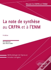La Note De Synthèse Au Crfpa Et À L'Enm - 4e Édition