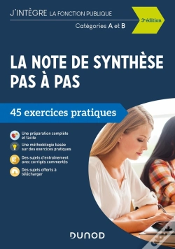 Capa do artigo La Note De Synthèse Pas À Pas ; Catégories A Et B ; 45 Exercices Pratiques (3e Édition)
