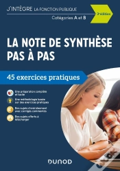 Capa do artigo La Note De Synthèse Pas À Pas ; Catégories A Et B ; 45 Exercices Pratiques (3e Édition)