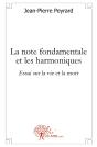 La Note Fondamentale Et Les Harmoniques ; Essai Sur La Vie Et La Mort - Preview