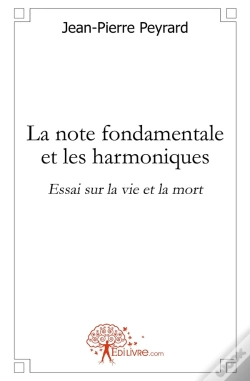 Capa do artigo La Note Fondamentale Et Les Harmoniques ; Essai Sur La Vie Et La Mort
