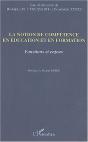 La Notion De Competence En Education Et En Formation ; Fonctions Et Enjeux - Preview
