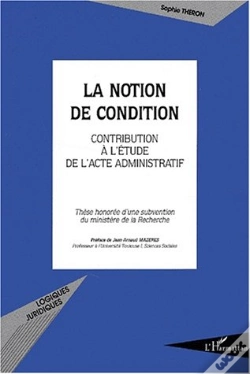 Capa do artigo La Notion De Condition ; Contribution A L'Etude De L'Acte Administratif
